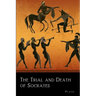 The Trial and Death of Socrates