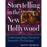 Storytelling in the New Hollywood: Understanding Classical Narrative Technique
