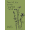 Field Guide to the Haunted Forest
