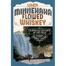 When Minnehaha Flowed with Whiskey: A Spirited History of the Falls
