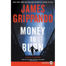 Money to Burn: A Novel of Suspense