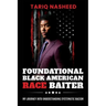 Foundational Black American Race Baiter: My Journey Into Understanding Systematic Racism