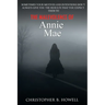 The Malevolence of Annie Mae
