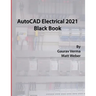 AutoCAD Electrical 2021 Black Book