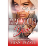 Magnolia & Dior: A Hood Love Story