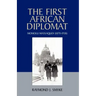 The First African Diplomat