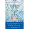 24 Energies for Advanced Quantum Healing: Healing with Tachyon and Kryon Energies