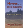 Murder in the Wine Country: A Healdsburg Homicide