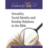 Context For Adults: Sexuality, Social Identity and Kinship Relations in the Bible