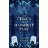 The Ghosts of Marshley Park