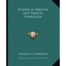 Studies in Biblical and Semitic Symbolism