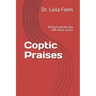Coptic Praises: Rising From the East