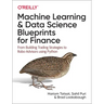 Machine Learning and Data Science Blueprints for Finance: From Building Trading Strategies to Robo-Advisors Using Python