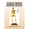 The Naked Truth about Holistic Health