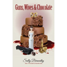 Guns, Wives and Chocolate