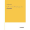 War Powers Under the Constitution of the United States
