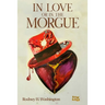 In Love or in the Morgue