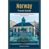 Norway Travel Guide: All you need to know to visit Norway in 2023 and beyond