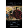A Dark Traveling