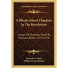 A Rhode Island Chaplain in the Revolution: Letters of Ebenezer David to Nicholas Brown 1775-1778