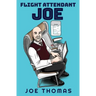 Flight Attendant Joe
