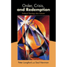 Order, Crisis, and Redemption: Political Theology after Schmitt