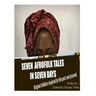 Seven Afrofolk Tales in Seven Days: Original folklore inspired by the past and present.
