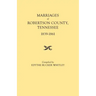 Marriages of Robertson County, Tennessee, 1839-1861