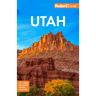 Fodor's Utah: With Zion, Bryce Canyon, Arches, Capitol Reef, and Canyonlands National Parks