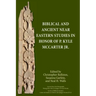 Biblical and Ancient Near Eastern Studies in Honor of P. Kyle McCarter Jr.
