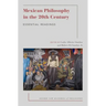 Mexican Philosophy in the 20th Century: Essential Readings