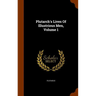 Plutarch's Lives Of Illustrious Men, Volume 1