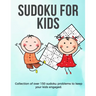 Sudoku for Kids: A collection of sudoku puzzles for kids to learn how to play from beginners to advanced level - perfect camping gift S
