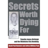 Secrets Worth Dying for: Timothy James McVeigh and the Oklahoma City Bombing