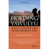 Holding Yawulyu: White Culture and Black Women's Law