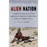 Alien Nation: Chinese Migration in the Americas from the Coolie Era through World War II