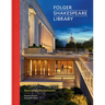 Folger Shakespeare Library: Renewal and Revitalization