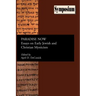 Paradise Now: Essays on Early Jewish and Christian Mysticism