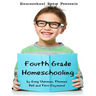 Fourth Grade Homeschooling: Math, Science and Social Science Lessons, Activities, and Questions