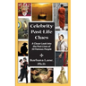 Celebrity Past-Life Clues: A Closer Look Into the Past Lives of 50 Famous People