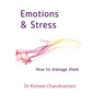Emotions and Stress: How to Manage Them