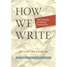 How We Write: The Varieties of Writing Experience