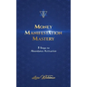 Money Manifestation Mastery: 5 Steps To Abundance Activation