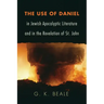 The Use of Daniel in Jewish Apocalyptic Literature and in the Revelation of St. John