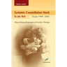 Systemic Constellation Work is an Art: About Deep Dimensions of Family Therapy