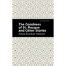 The Goodness of St. Rocque and Other Stories