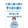 Charmed Thirds: A Jessica Darling Novel