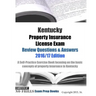 Kentucky Property Insurance License Exam Review Questions & Answers 2016/17 Edition: A Self-Practice Exercise Book focusing on the basic concepts of p