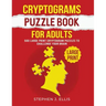Cryptograms Puzzle Book For Adults - 500 Large Print Cryptogram Puzzles To Challenge Your Brain