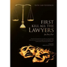 First Kill All the Lawyers: In Pro Per